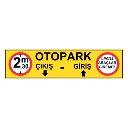 Otopark Giriş Çıkış Levhası