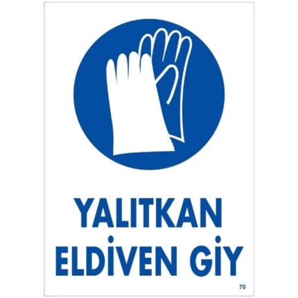 Yalıtkan Eldiven Giy Uyarı Levhası