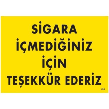 Sigara İçmediğiniz İçin Teşekkür Ederiz Uyarı Levhası