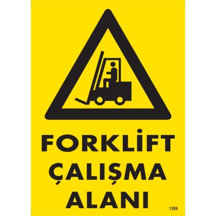 Forklift Çalışma Alanı Uyarı Levhası