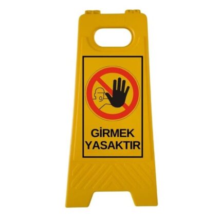 Girmek Yasaktır Katlanır Uyarı Levhası