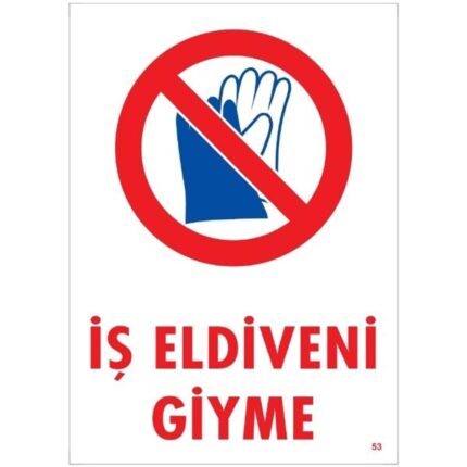 İş Eldiveni Giyme Uyarı Levhası