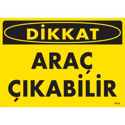 Araç Çıkabilir Uyarı Levhası