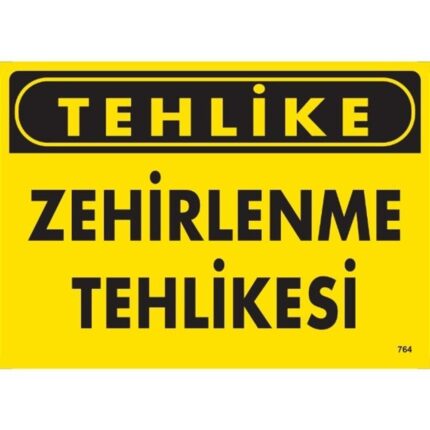 Tehlike Zehirlenme Tehlikesi Uyarı Levhası