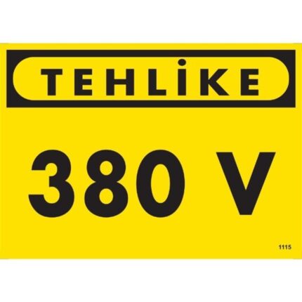 Tehlike 380 Volt Uyarı Levhası