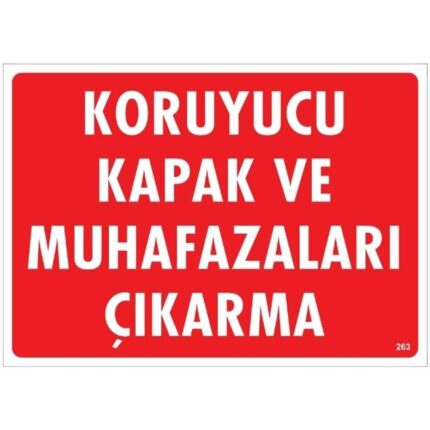 Koruyucu Kapak Ve Muhafazaları Çıkarma  Uyarı Levhası