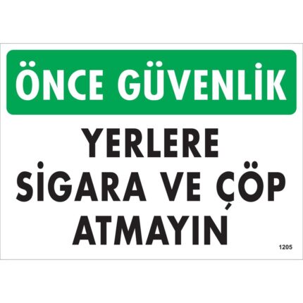 Yerlere Sigara ve Çöp Atmayın Uyarı Levhası