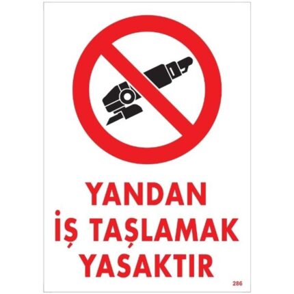 Yandan İş Taşlamak Yasaktır Uyarı  Levhası