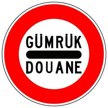 Gümrük-Durmadan Geçmek Yasaktır Levhası TT-31