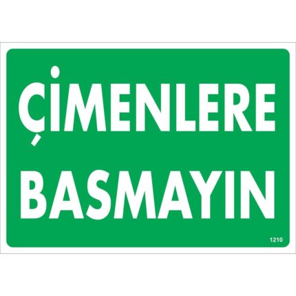 Çimenlere Basmayın Uyarı Levhası
