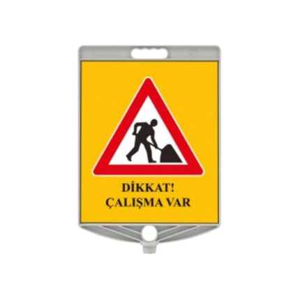 Dikkat Çalışma Var Levhası Dikdörtgen Plastik Levha Plastik Uyarı Levhası