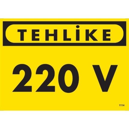 Tehlike 220 Volt Uyarı Levhası