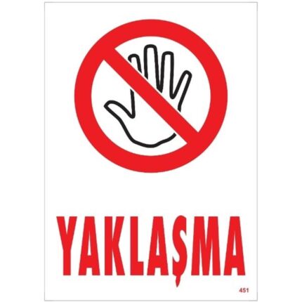 Yaklaşma  Uyarı Levhası