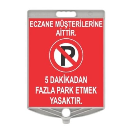 Eczane Müşterilerine Aittir Park Levhası