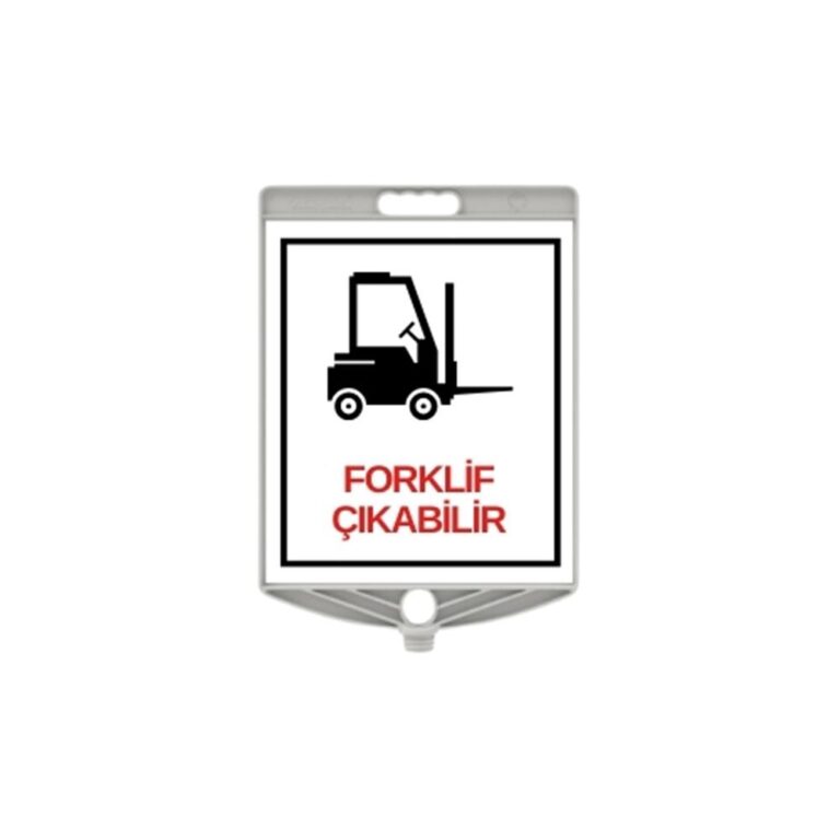 Forklift Çıkabilir Uyarı Levhası