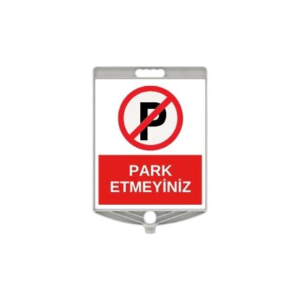 Park Etmeyiniz Levhası